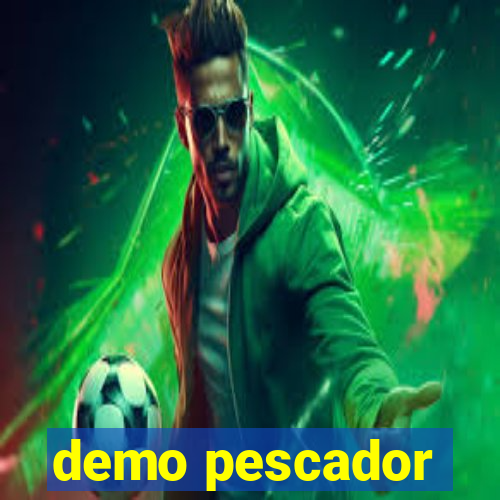 demo pescador